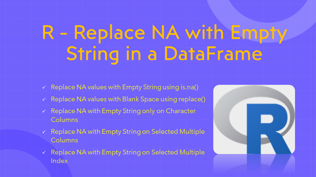 Read more about the article R – Replace NA with Empty String in a DataFrame