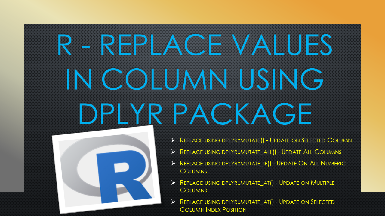You are currently viewing R dplyr mutate() – Replace Column Values