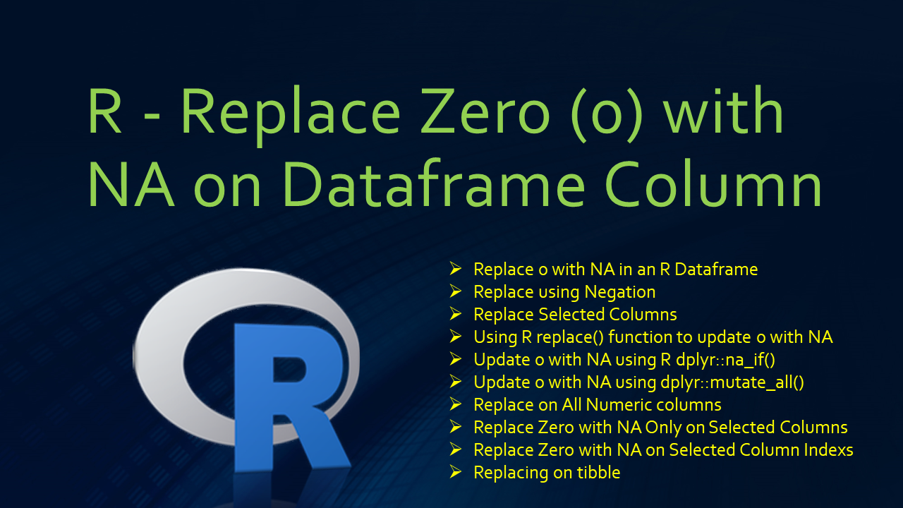 replace-zero-0-with-na-on-r-dataframe-column-spark-by-examples