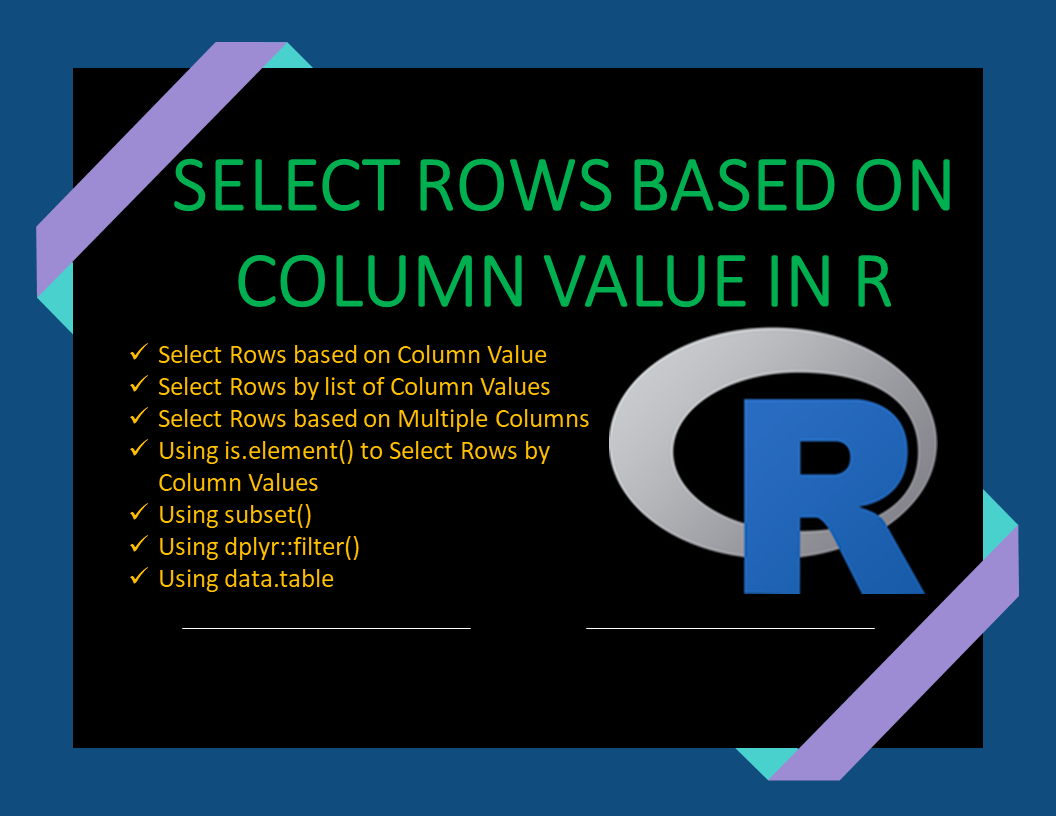 Select Rows based on Column Value in R Spark By Examples