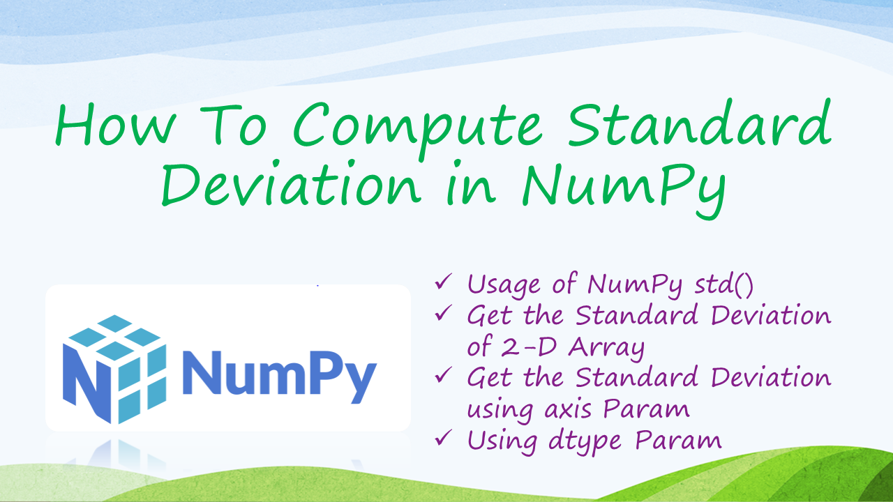 Read more about the article How To Compute Standard Deviation in NumPy