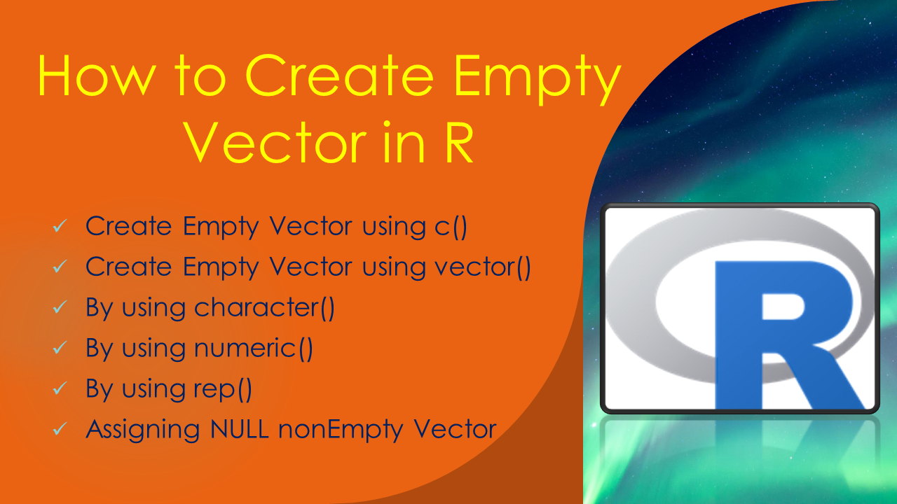 You are currently viewing How to Create Empty Vector in R