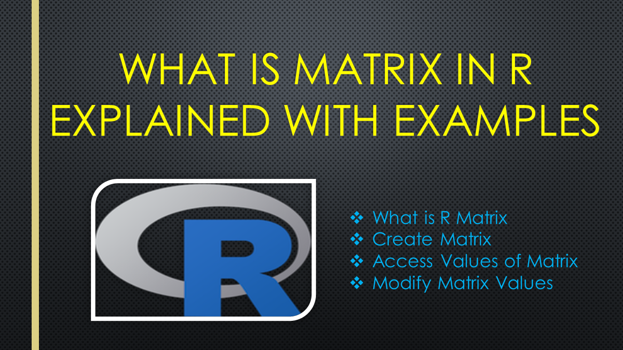 You are currently viewing What is Matrix in R? Explained with Examples