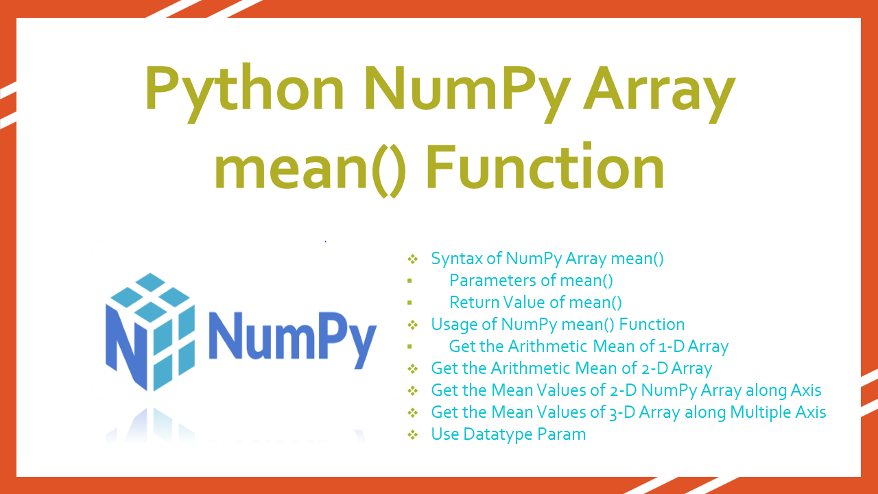 Read more about the article Python NumPy Array mean() Function