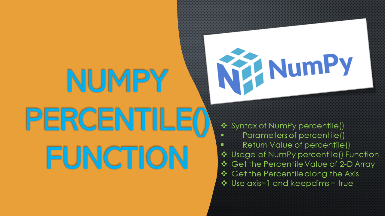 Read more about the article NumPy percentile() Function