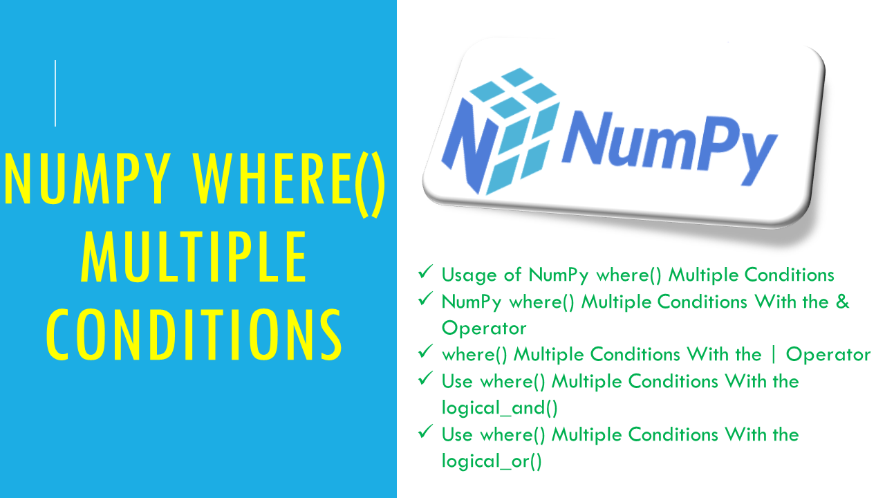 Read more about the article NumPy where() Multiple Conditions