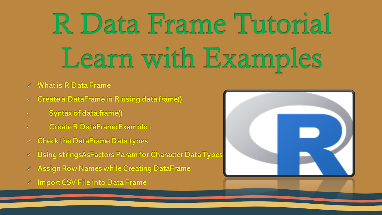 You are currently viewing R Data Frame Tutorial | Learn with Examples
