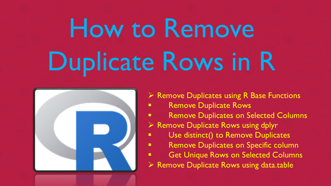 How to Remove Duplicate Rows in R Spark By Examples