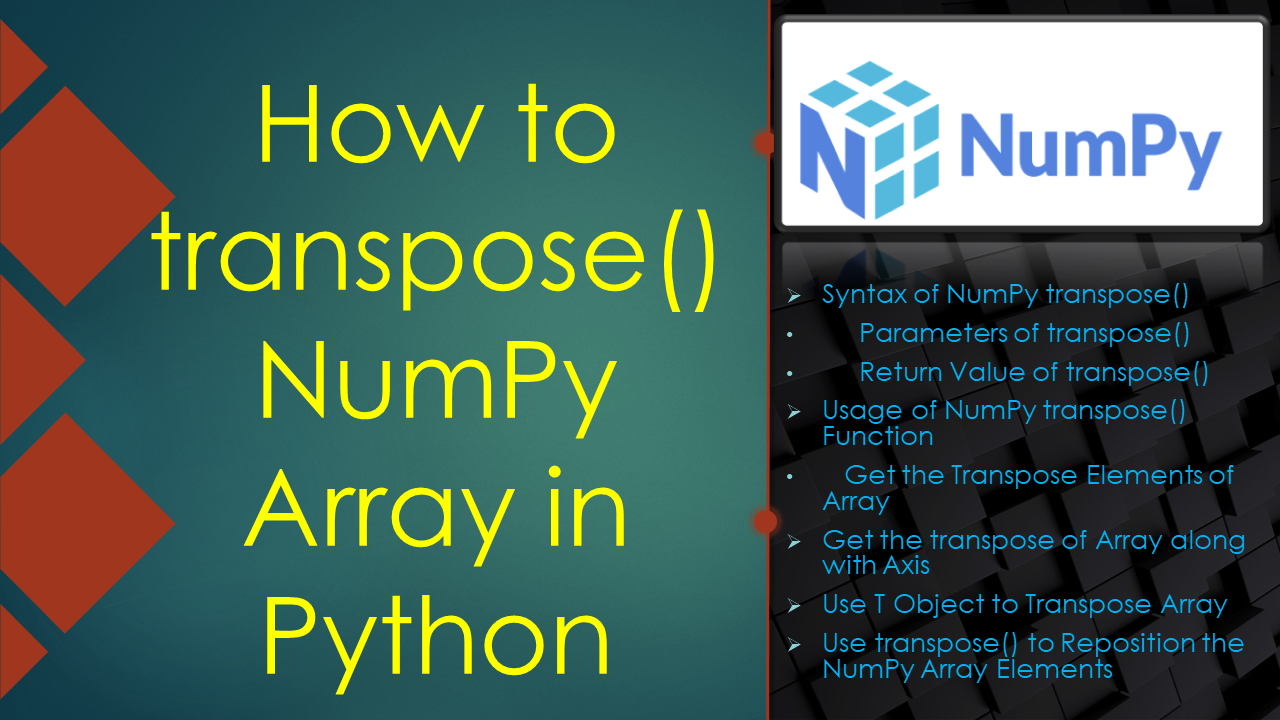 You are currently viewing How to transpose() NumPy Array in Python?