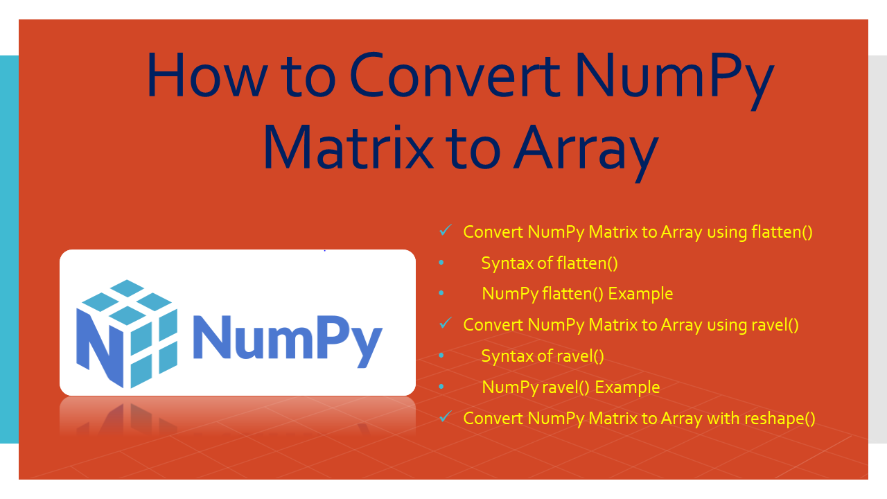 Read more about the article How to Convert NumPy Matrix to Array