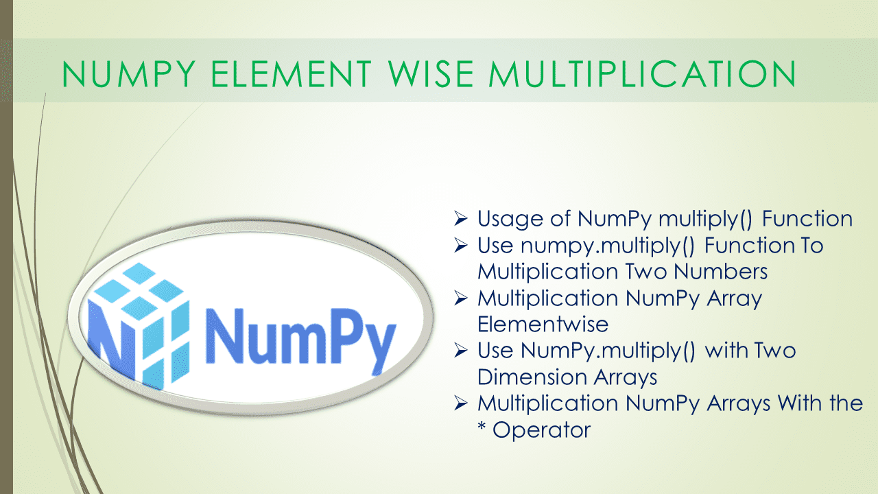 Read more about the article NumPy Element Wise Multiplication