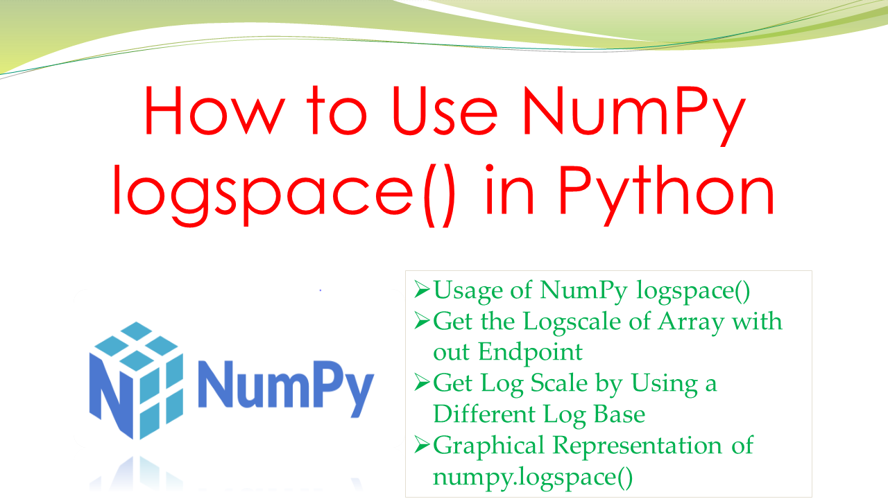 Read more about the article How to Use NumPy logspace() in Python