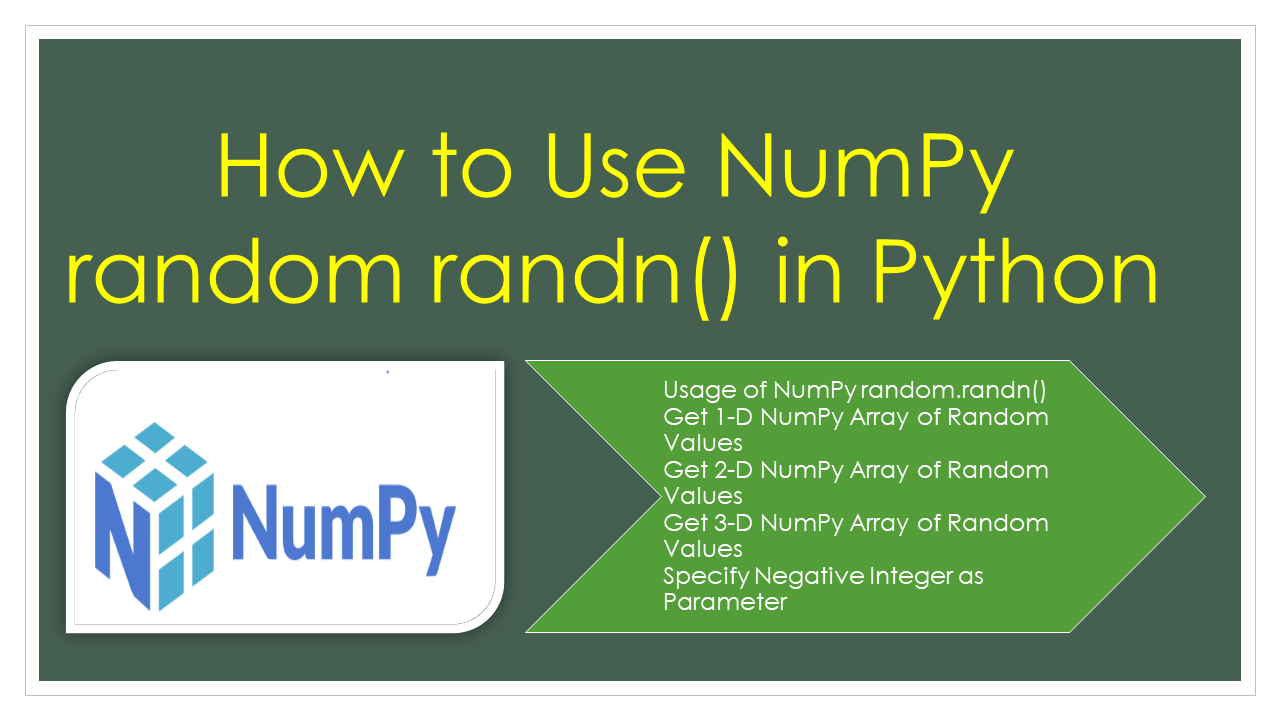 You are currently viewing How to Use NumPy random.randn() in Python?