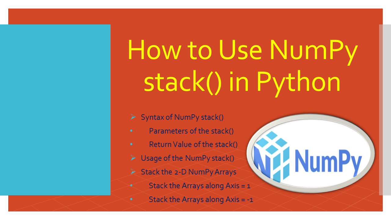 You are currently viewing How to Use NumPy stack() in Python