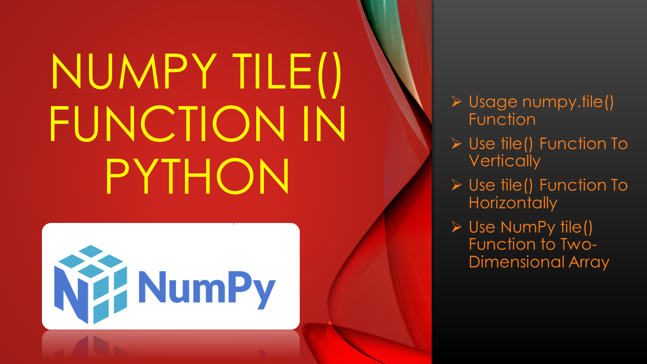 Read more about the article NumPy tile() Function in Python