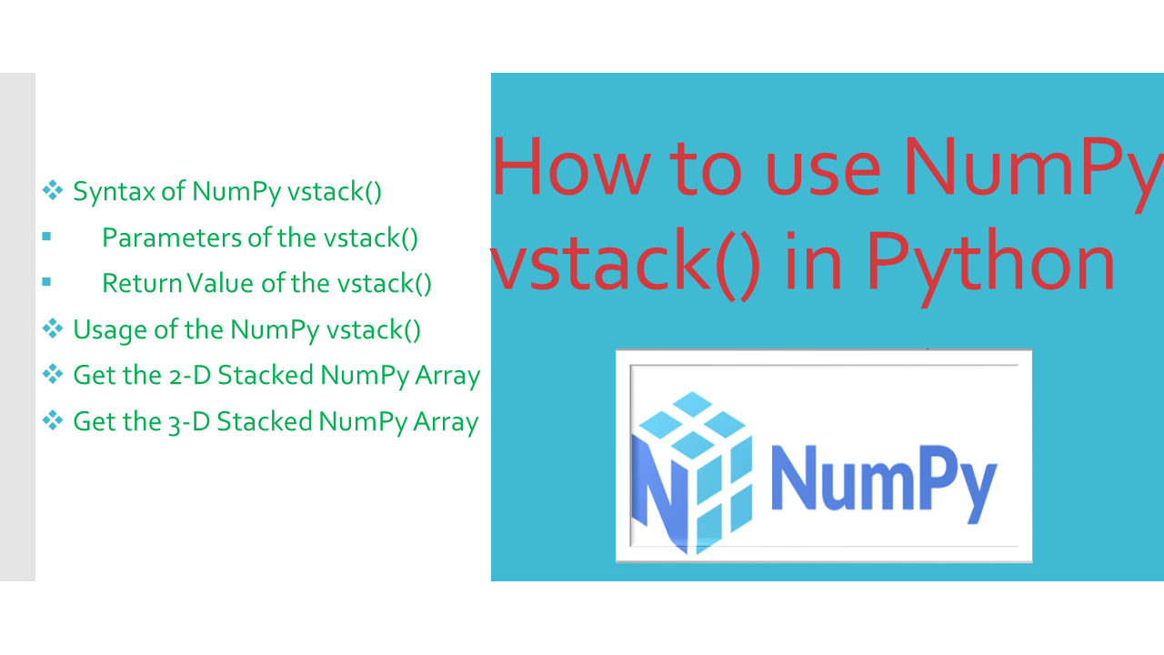 Read more about the article How to use NumPy vstack() in Python