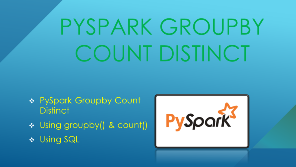 PySpark Groupby Count Distinct