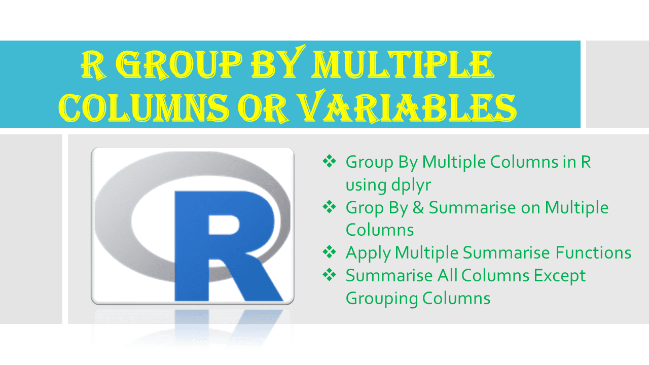 R Group By Multiple Columns Or Variables - Spark By {Examples}