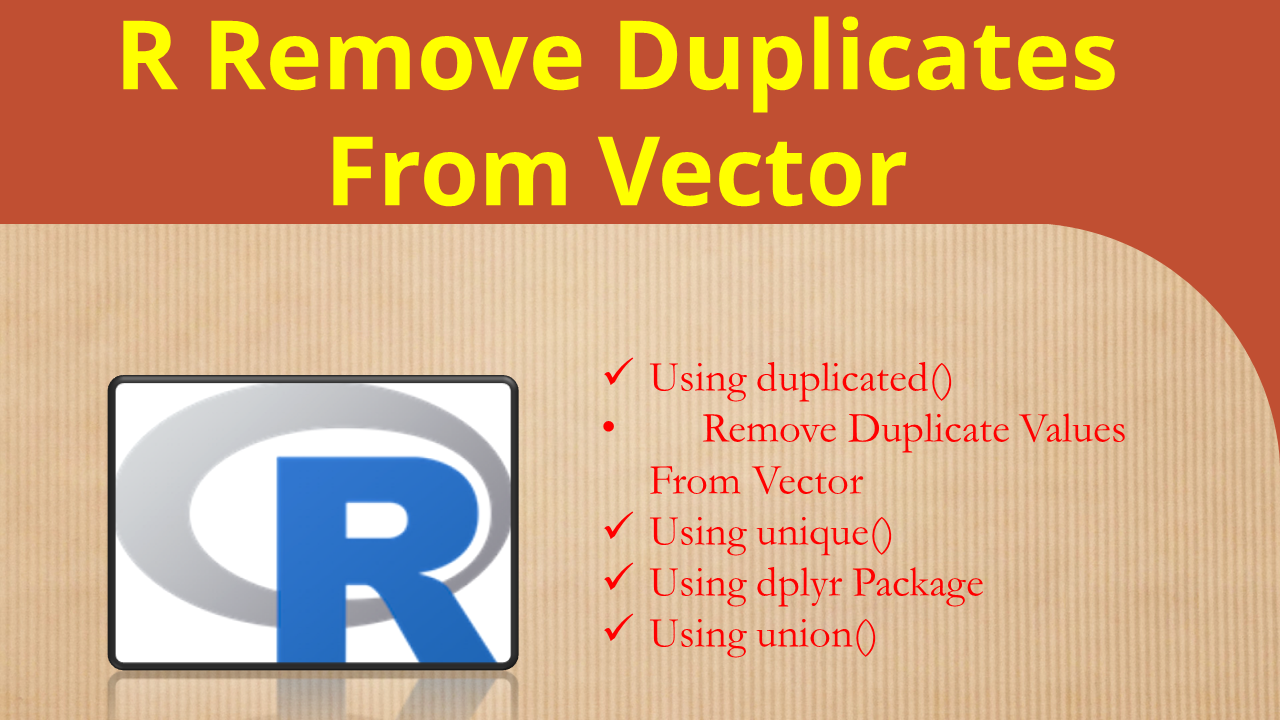 R Remove Duplicates From Vector - Spark By {Examples}