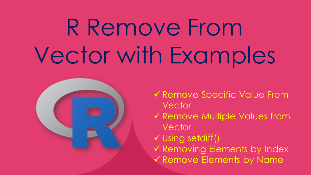 Read more about the article R Remove From Vector with Examples