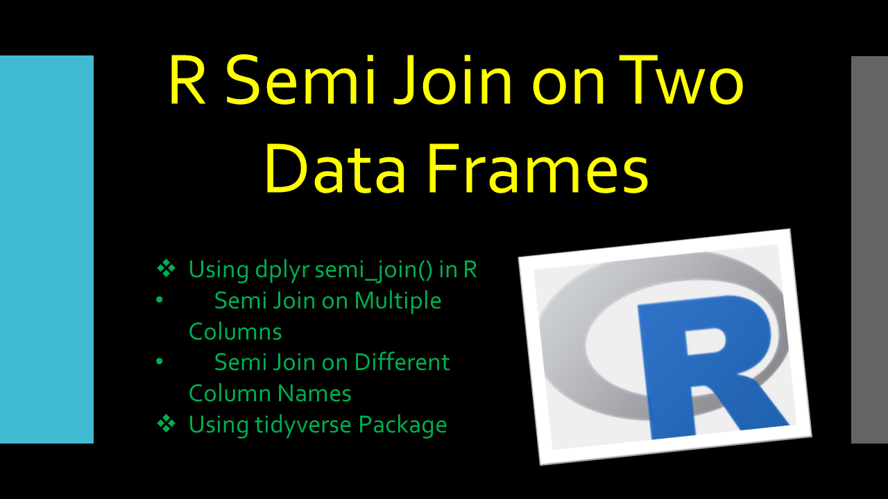 You are currently viewing R Semi Join on Two Data Frames
