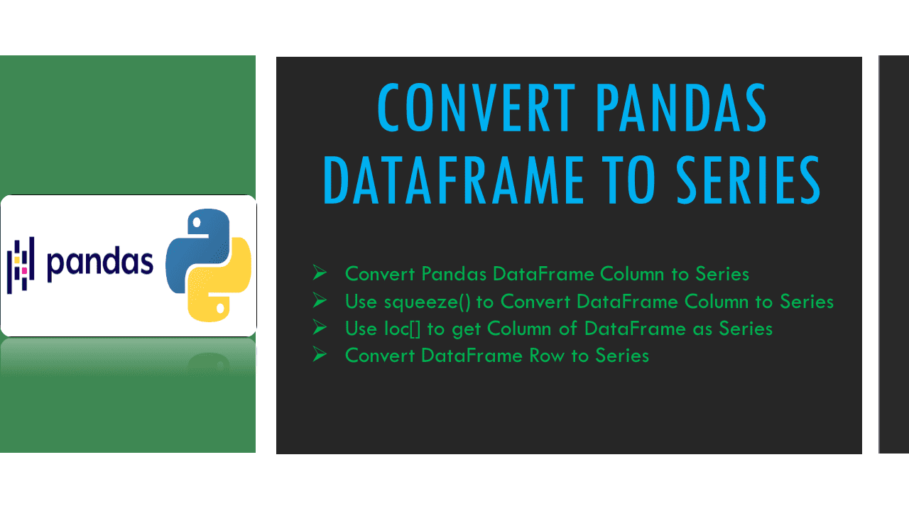 Read more about the article Convert Pandas DataFrame to Series