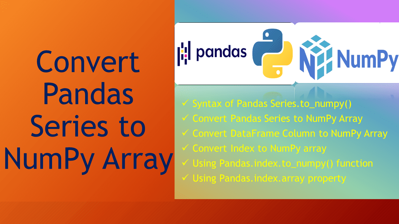 You are currently viewing Convert Pandas Series to NumPy Array