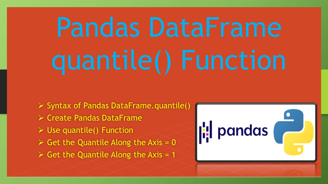 You are currently viewing Pandas DataFrame quantile() Function