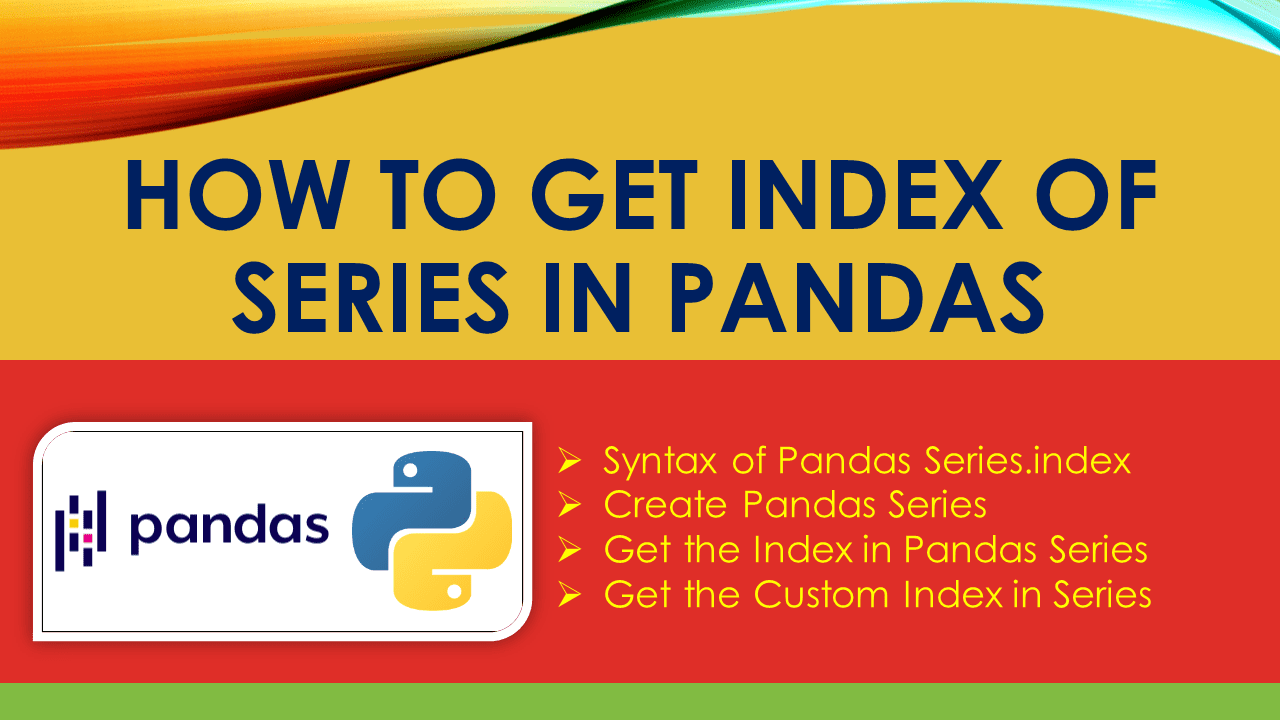 Read more about the article How to Get Index of Series in Pandas