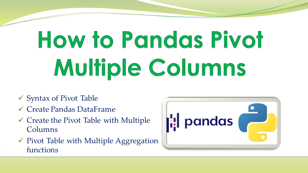 You are currently viewing How to Create Pandas Pivot Multiple Columns