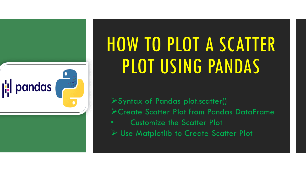 You are currently viewing How to Plot a Scatter Plot Using Pandas?