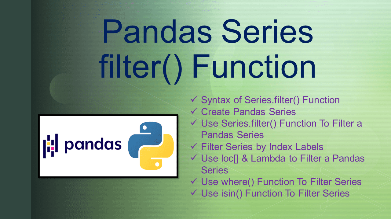 You are currently viewing Pandas Series filter() Function