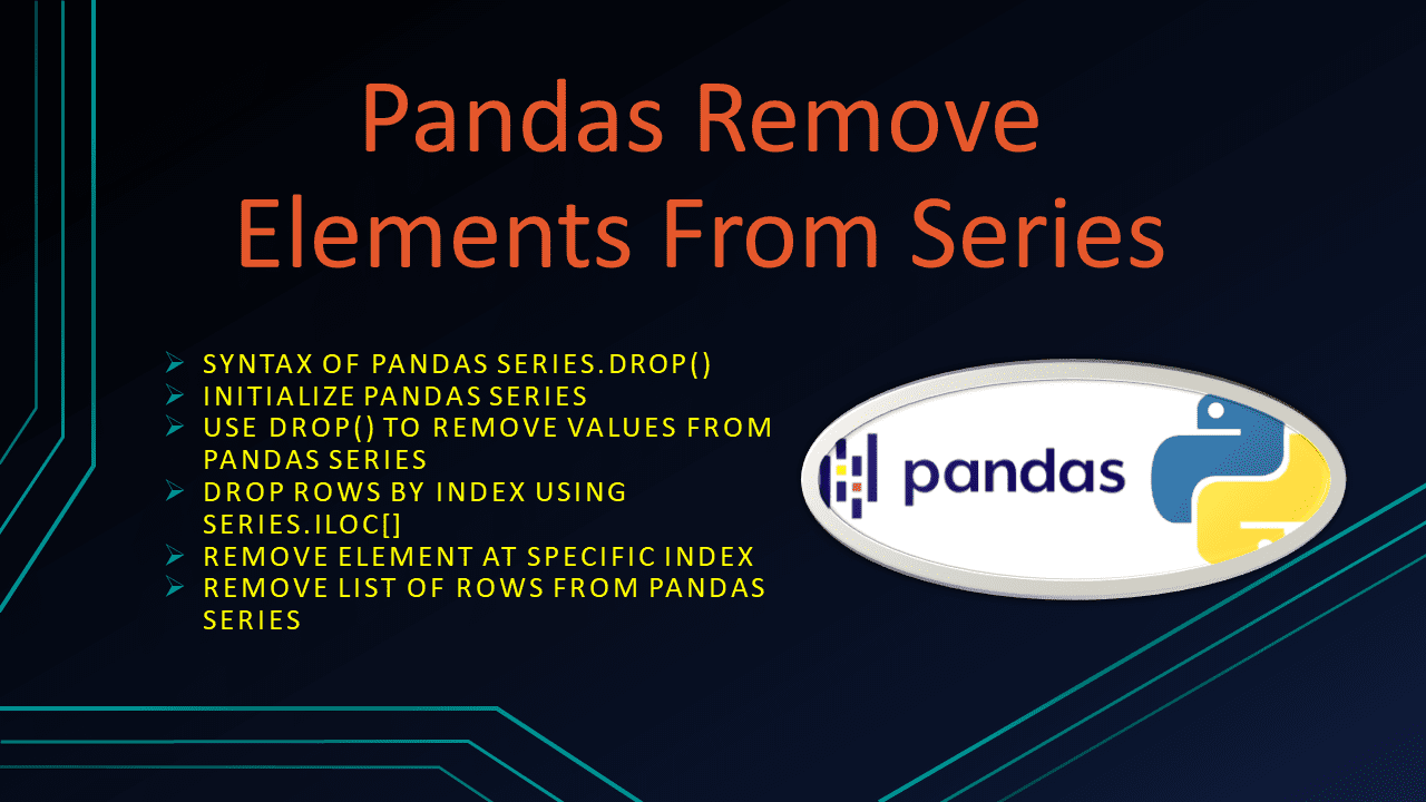 Read more about the article Pandas Remove Elements From Series
