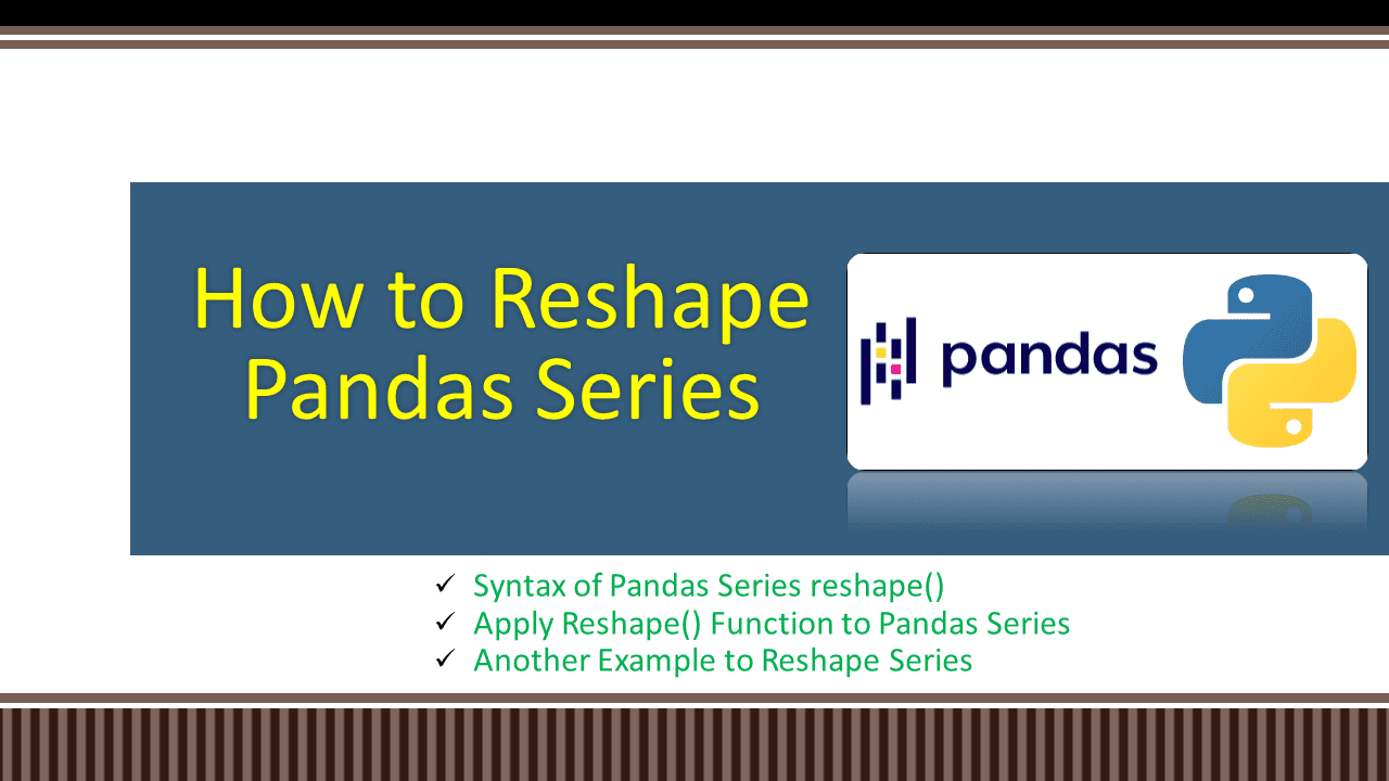 Read more about the article How to Reshape Pandas Series?
