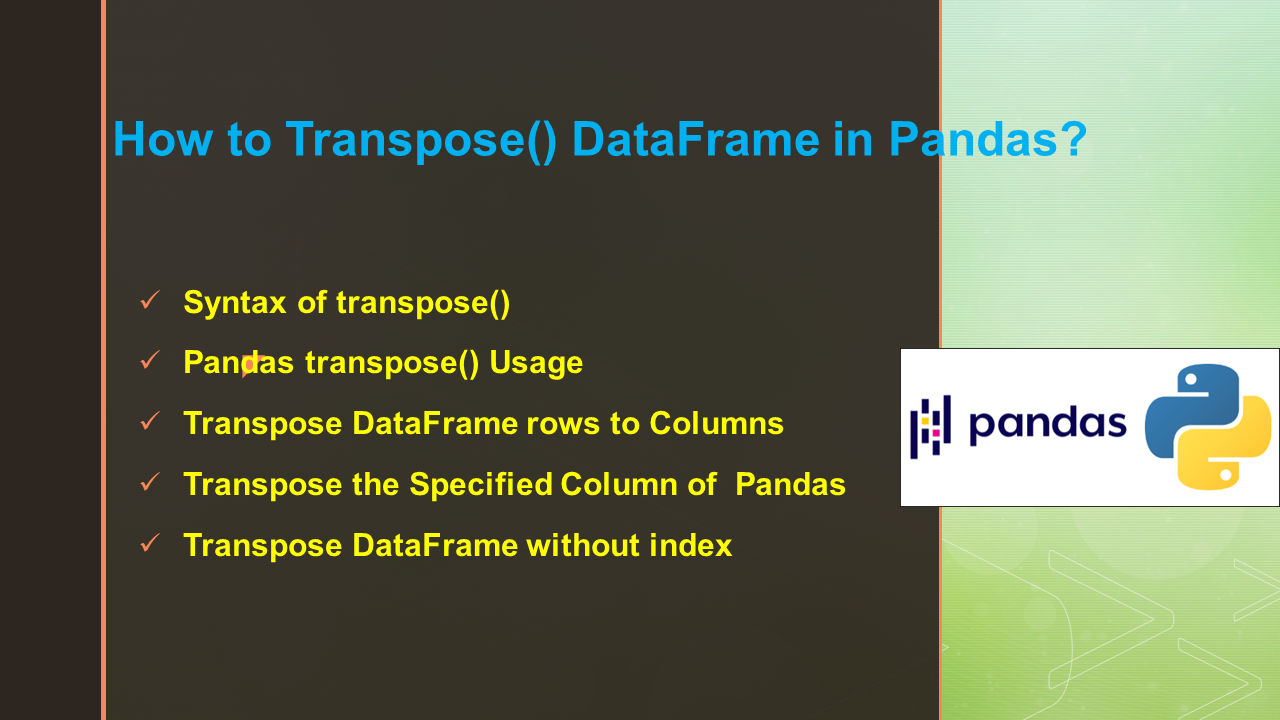 You are currently viewing How to Transpose() DataFrame in Pandas?