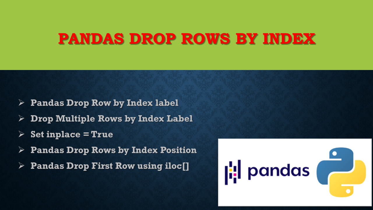 Read more about the article Pandas Drop Rows by Index