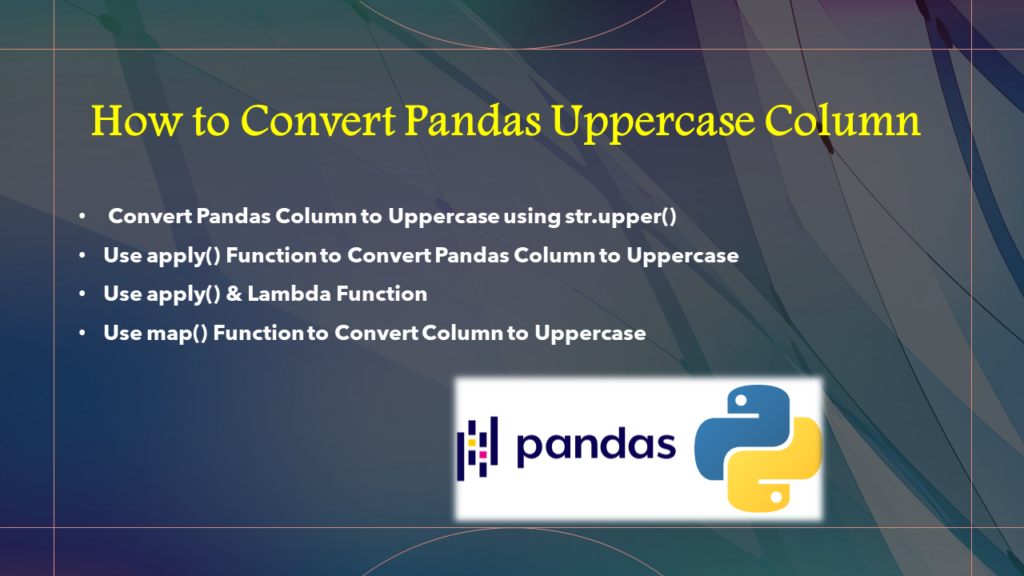 pandas uppercase column