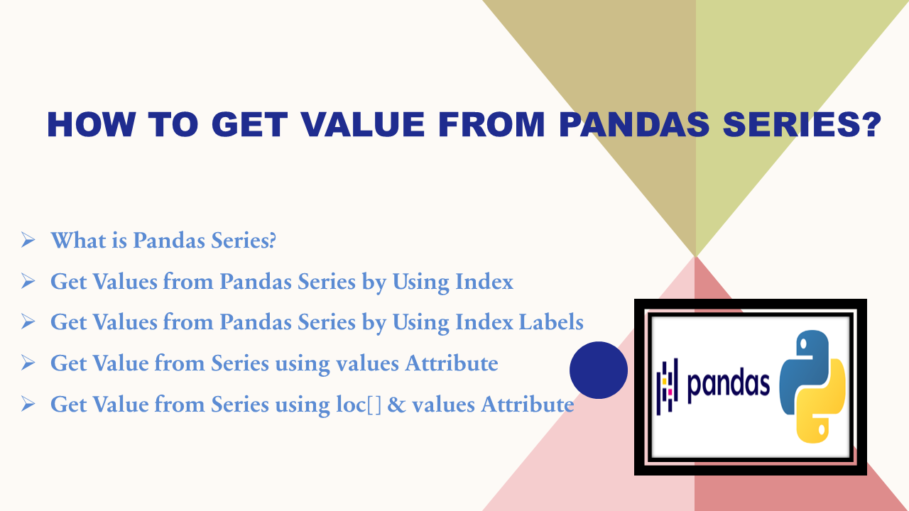 How To Get Value From Pandas Series Spark By Examples