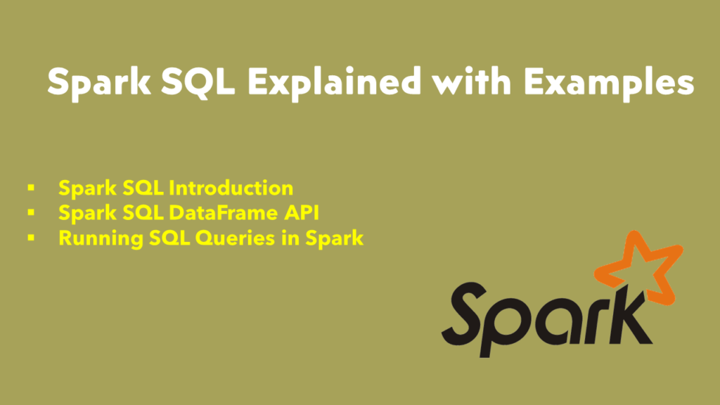 Spark SQL explained.