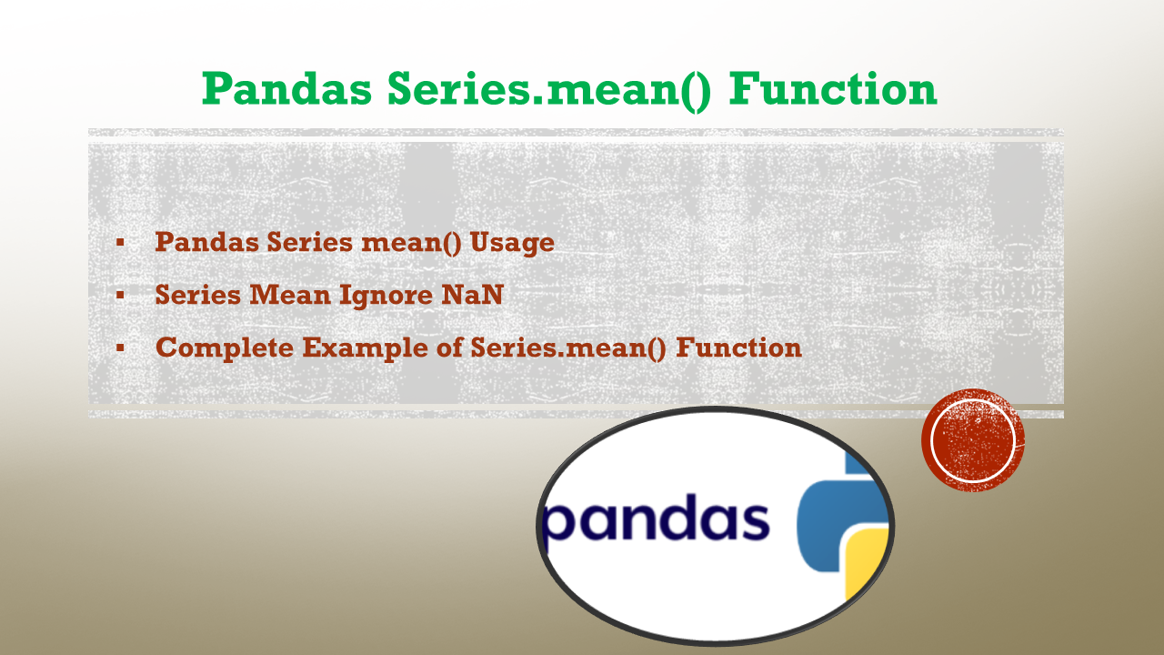Read more about the article Pandas Series.mean() Function