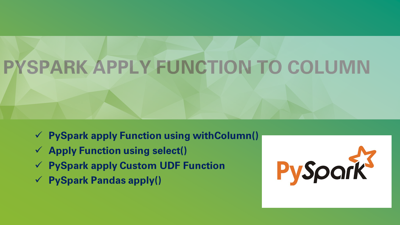 Read more about the article PySpark apply Function to Column