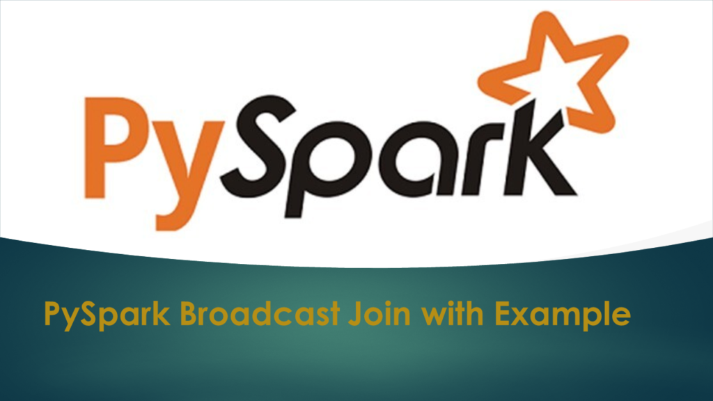 pyspark broadcast join