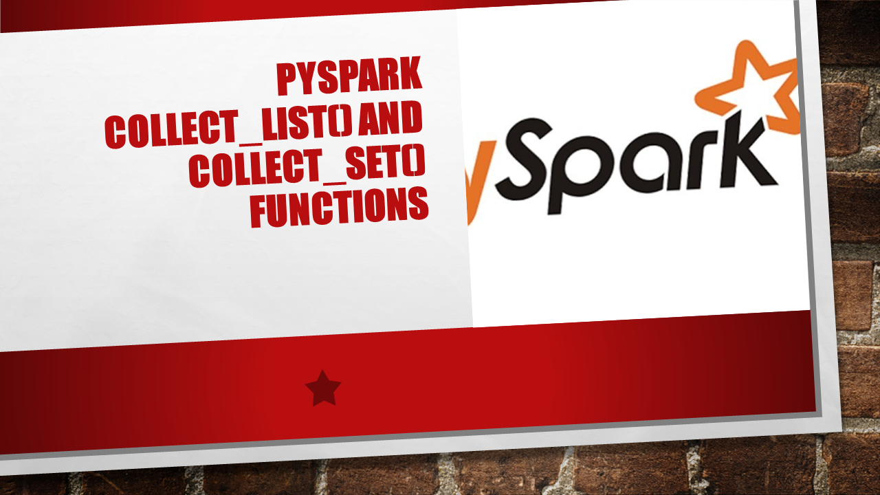 You are currently viewing PySpark collect_list() and collect_set() functions