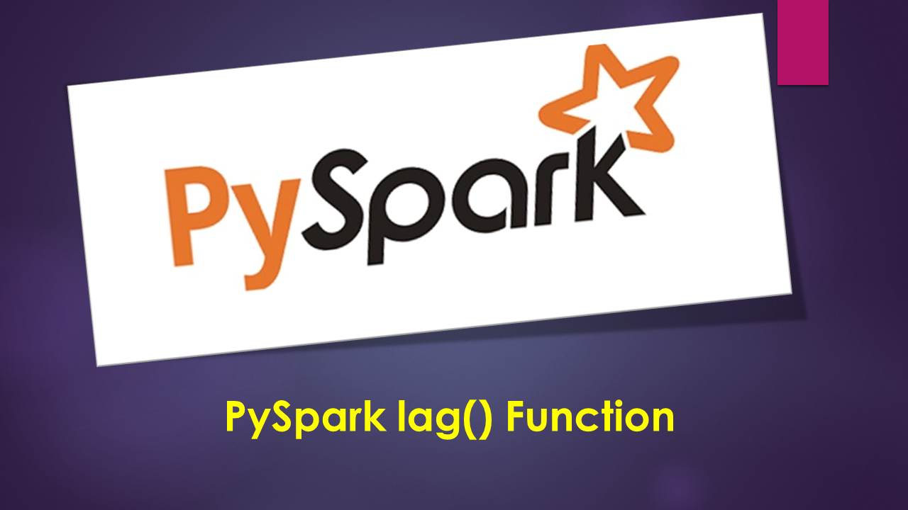 Read more about the article PySpark lag() Function