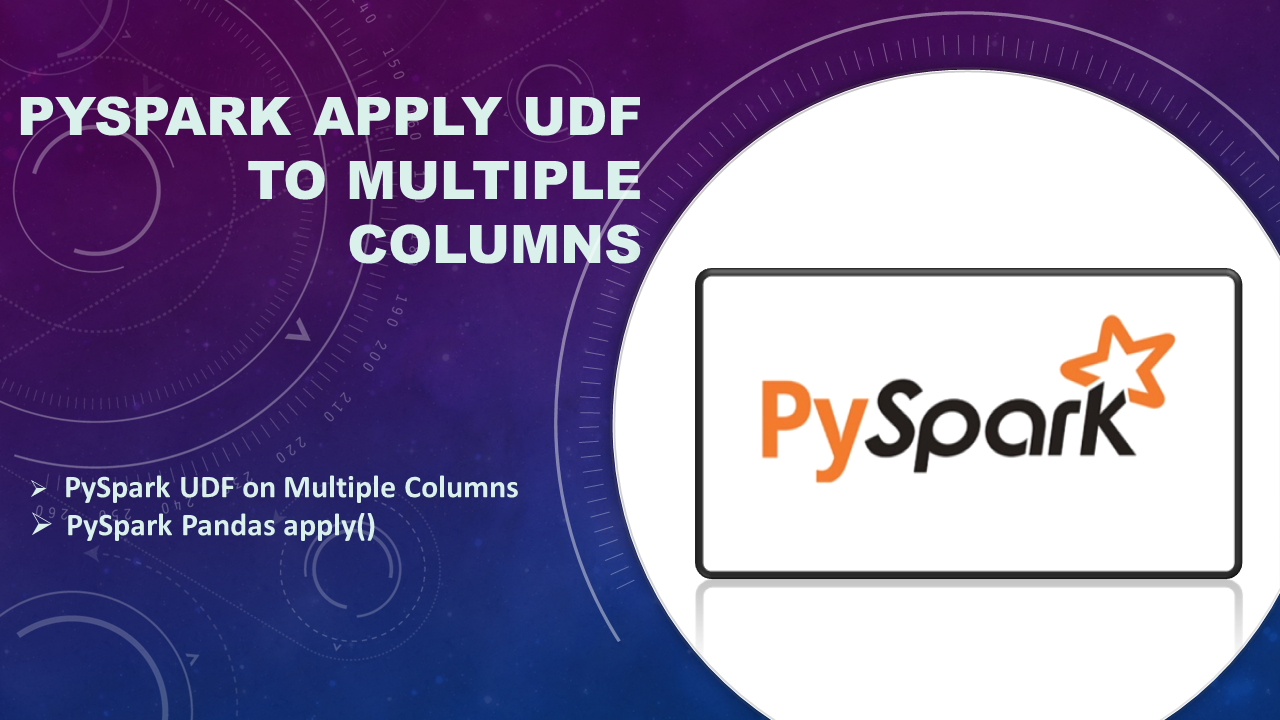 Pyspark Apply Udf To Multiple Columns Spark By Examples 2694