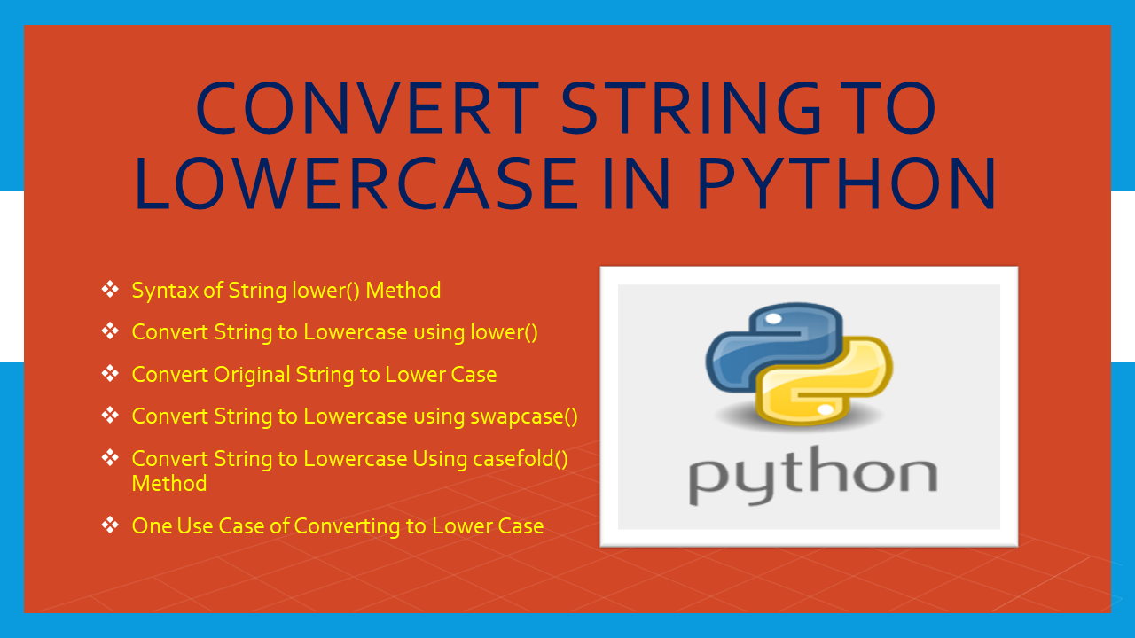 You are currently viewing Convert String to Lowercase in Python