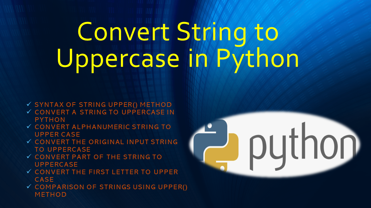 You are currently viewing Convert String to Uppercase in Python