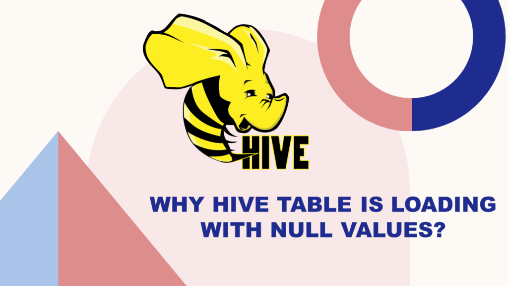 Hive Table with NULL values?