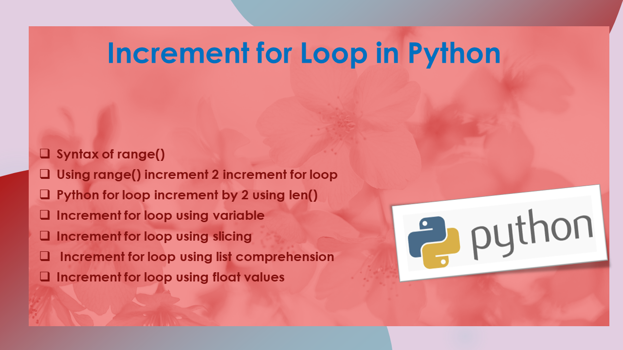 Read more about the article How to Increment for Loop in Python