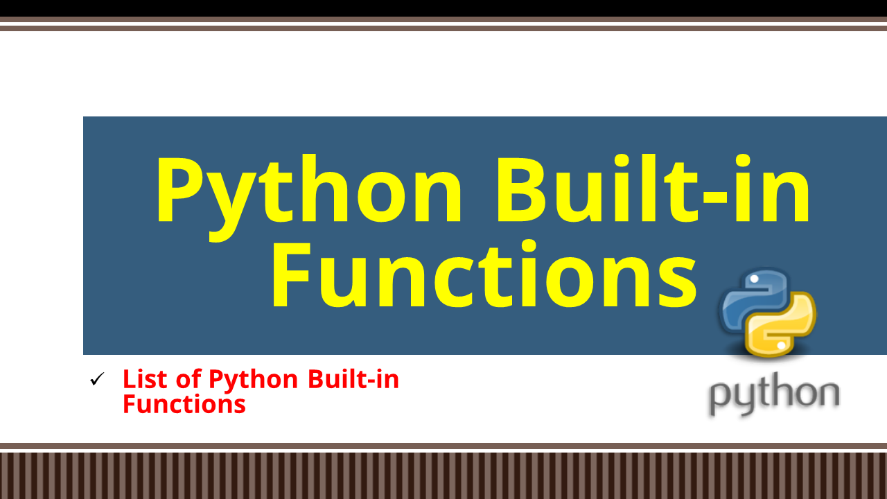 You are currently viewing Python Built-in Functions